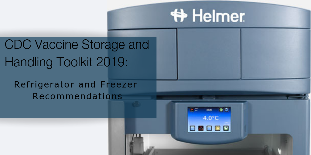 CDC Vaccine Storage and Handling Toolkit 2019: Refrigerator and Freezer